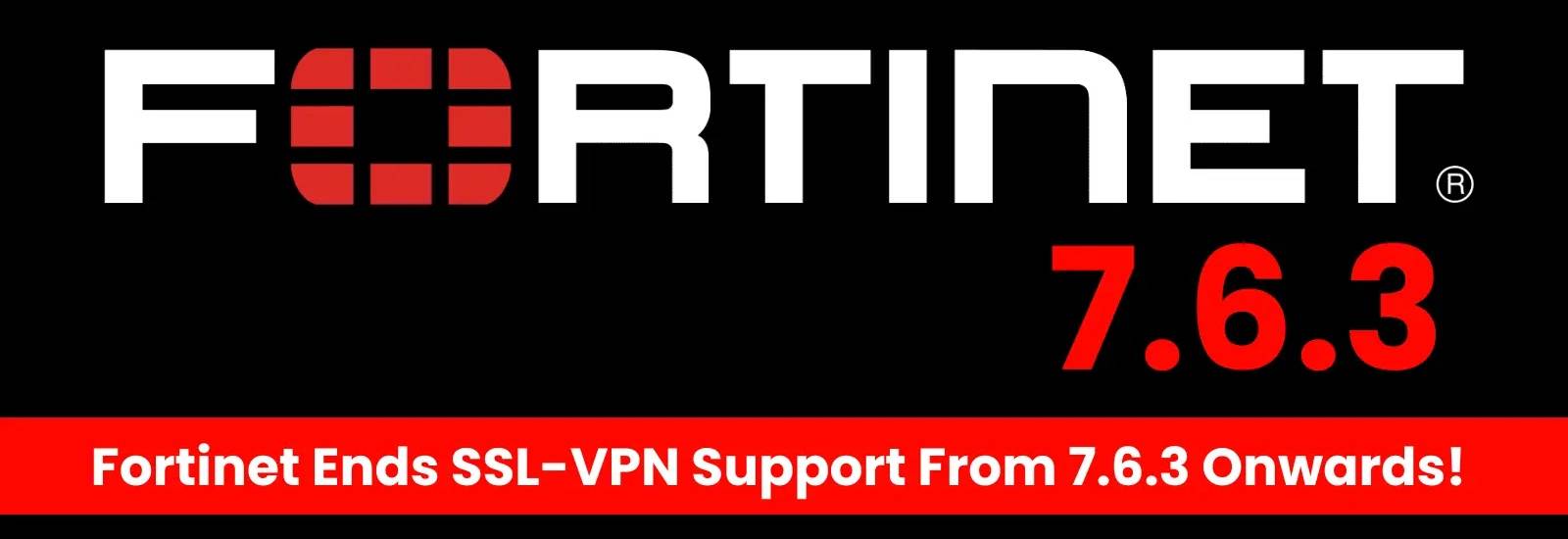 Fortinet Deprecates SSL VPN
